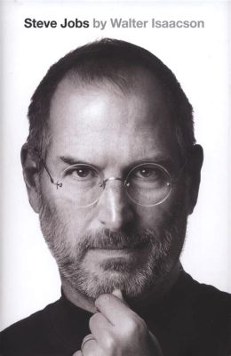 Walter Isaacson: Steve Jobs 的傳奇人生與創新精神